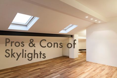 The Pros & Cons of Installing Skylights | ARC Contracting Skylight Flat Roof, Sky Light Ideas, Skylights Ideas Ceilings, Installing Skylights, Skylights Ideas, Finished Attic, Diy Shades, Home Addition, Light Installation