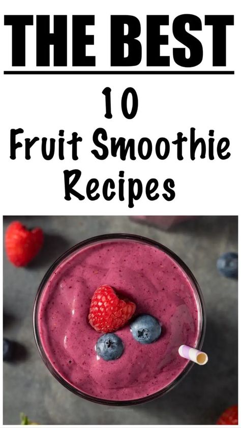 10 Fruit Smoothie Recipes Low Calorie Fruit, Low Calorie Smoothie Recipes, Dinner Smoothie, Filling Smoothie, Low Calorie Smoothies, Low Calorie Fruits, Healthy Fruit Smoothies, Fruit Smoothie Recipes Healthy, Protein Shake Smoothie