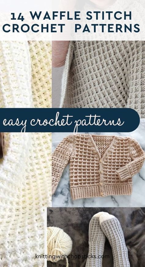 Waffle Stitch Crochet Projects, Crochet Waffle Stitch Projects, Waffle Stitch Sweater, Waffle Stitch Crochet Sweater, Waffle Stitch Cardigan Pattern, Waffle Stitch Crochet Pattern, Waffle Crochet Pattern, Waffle Stitch Cardigan, Waffle Stitch Sweater Crochet Pattern