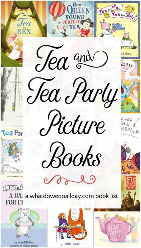 Teatime books for kids. Children's picture books about tea parties and teatime rituals. #childrensbooks #tea Kindergarten Tea Party, Classroom Tea Party, Family Tea Party, Book Tea Party, Preschool Tea Party, Tea Party Pictures, Tea Poetry, Poetry Teatime, History Of Tea