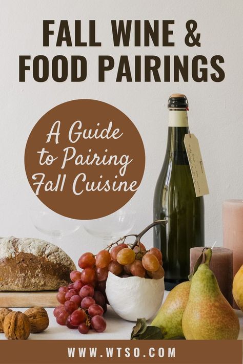 Fall Wine and Food Pairing: Food and Drink Book Guide to Pairing Autumn Cuisine Wine And Food Pairings, Wine And Food Pairing, Red Wine Pairing, Carrot Dishes, Sweet White Wine, Butternut Squash Risotto, Autumn Wine, Food Pairing, Wine And Food