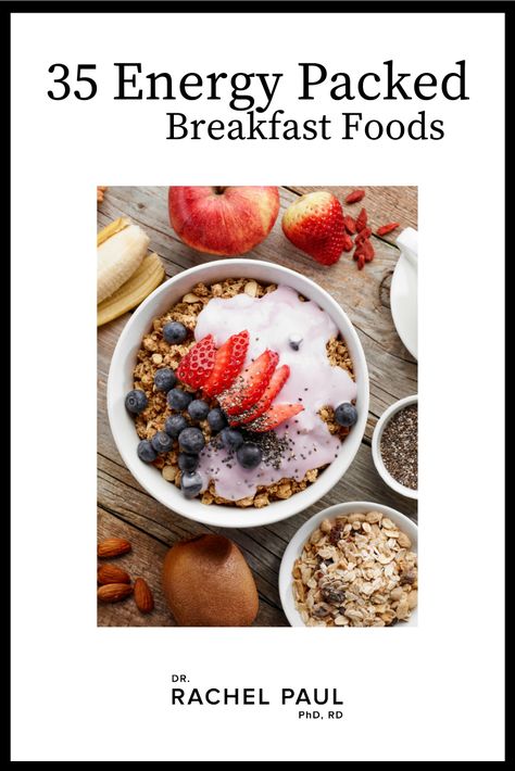 35 Energy Packed Breakfast Foods | Best Body by Dr. Rachel Paul Best Body By Rachel Paul, Energy Packed Breakfast, Rachel Paul Recipes, Dr Rachel Paul Recipes, Healthy 2024, 2023 Meals, Dr Rachel Paul, Benefits Of Healthy Eating, Rachel Paul