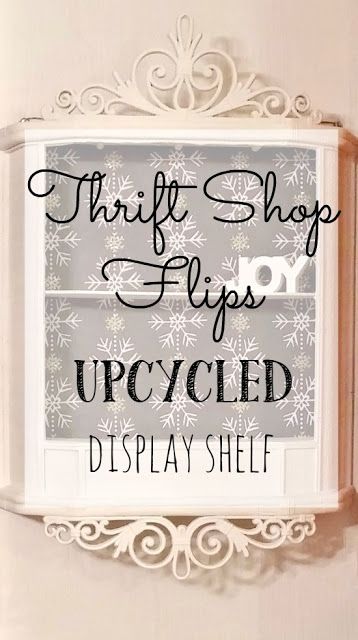 Thrift Shop Flip - Upcycled Display Shelf Tea Cup Display, Shelf Makeover, Knick Knack Shelf, Shabby Chic Shelves, Thrifted Decor, Curio Shelf, Vintage Containers, Store Shelves, Quick Diy