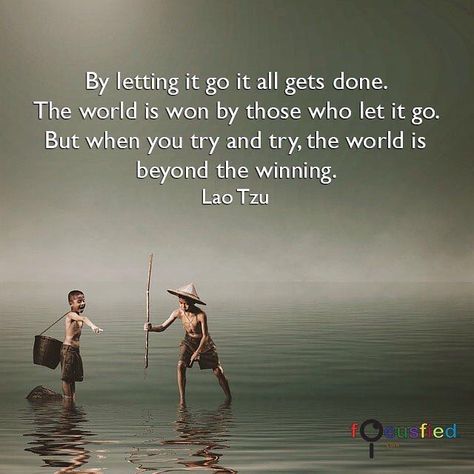 Lao Tsu, Caring Words, Lao Tzu Quotes, Eckhart Tolle Quotes, Letting It Go, People Who Care, Zen Quotes, Tao Te Ching, Awakening Quotes