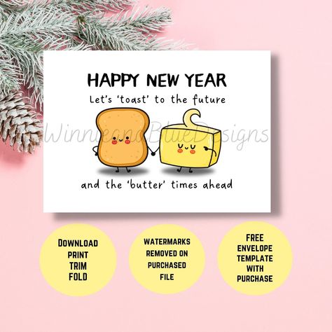 Funny New Years Cards, New Year Puns, Toast Puns, Funny Happy New Year, Butter Toast, Happy New Year Card, 30 Day Drawing Challenge, Funny New Year, Diy Gift Set