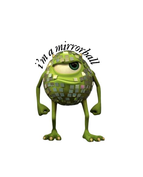 Disco Mike Wazowski Disco Ball, Mirrorball Wallpaper Aesthetic, Mirrorball Aesthetic Wallpaper, Posters Funny, I’m A Mirrorball, Stickers Aesthetic Taylor Swift, Disney Taylor Swift, Mirror Ball Taylor Swift, Bola Disco