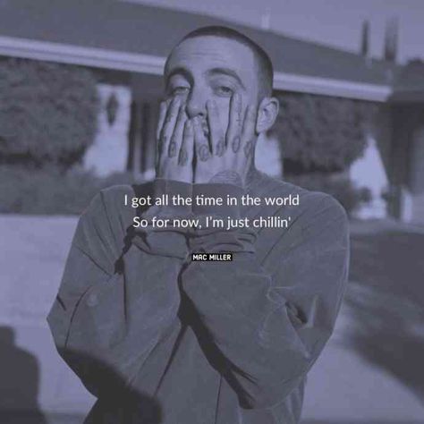 Mac Miller Sayings, Mac Miller Aesthetic Quotes, Max Miller Lyrics, Mac Miller Lyrics Aesthetic, Mac Miller Captions, Mac Miller Instagram Captions, Mac Miller Lyrics Wallpaper, Mac Miller Quotes Lyrics, Mac Miller Song Lyrics