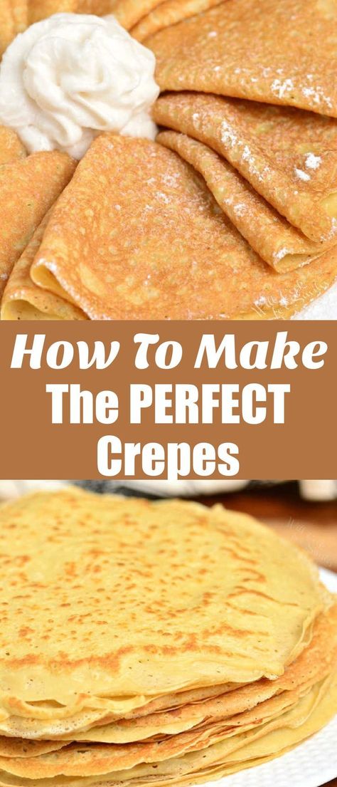 Dessert Crepes Recipe, Basic Crepes Recipe, Crepes Recipe Easy, Basic Crepes, Best Crepes, Basic Crepe Recipe, Steak Fajita Recipe, Easy Crepe Recipe, Crepe Recipe