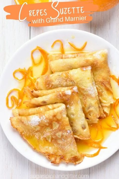 Crepe Suzette Recipe, Sweet Crepes Recipe, Crepe Suzette, Crepes And Waffles, Sweet Crepes, Banh Xeo, Crepe Recipes, French Desserts, Grand Marnier