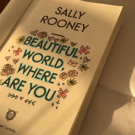 beautiful world, where are you by sally rooney<3 Beautiful World Where Are You Book, Beautiful World Where Are You Annotation, Beautiful World Where Are You Quotes, Beautiful World Where Are You Aesthetic, Beautiful World Where Are You, Book Doodles, The Secret History Aesthetic, Book Annotating, Annotating Books