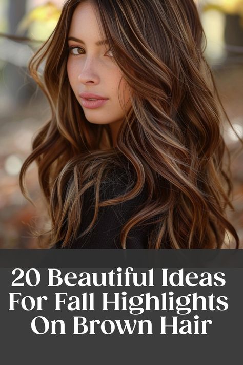 Woman with wavy brown hair showing fall highlights. Text reads: "20 Beautiful Ideas For Fall Highlights On Brown Hair". Fall Long Brown Hair, New Hair Color Ideas For Dark Hair, Women’s Brunette Highlights, Fall Caramel Hair Color, Brunette Balayage Hair For Fall, Fall Hair Color For Brunettes With Blue Eyes, Medium Brunette With Highlights, Popular Highlights For Brown Hair, Ombré Highlights On Brown Hair