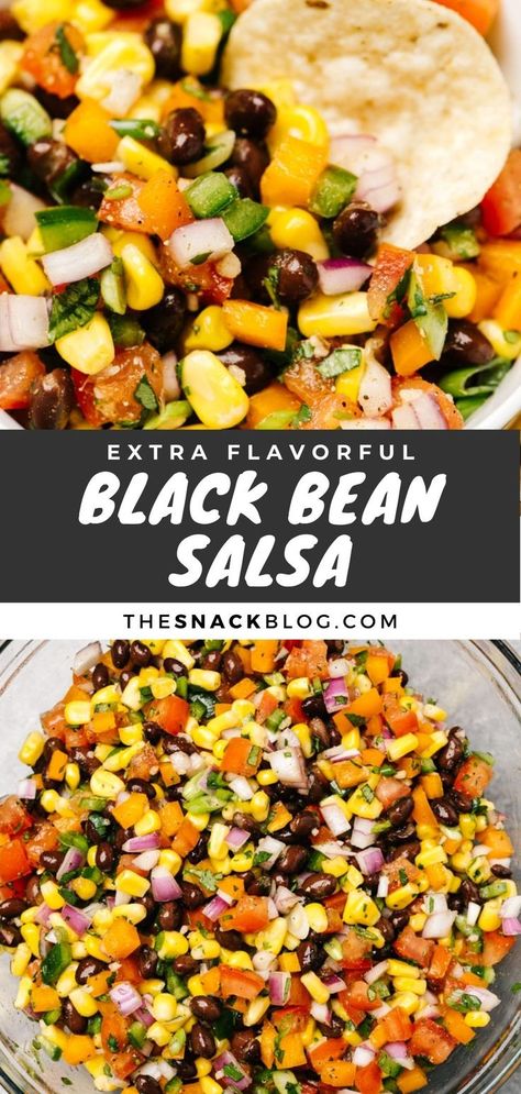 Top, side view of black bean salsa in a white bowl with a tortilla chip; bottom - black bean corn salsa in a large mixing bowl; title bar in the middle reads "extra flavorful black bean salsa". Black Bean And Corn Salsa With Rotel, Fresh Corn Salsa Recipe, Corn Bean Salsa Recipe, Corn And Bean Salsa Recipe, Black Bean Salsa With Corn, Black Bean And Corn Dip, Sweet Corn Salsa Recipe, Black Bean Salsa Dip, Bean Salsa Dip