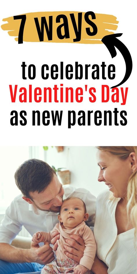 how to celebrate valentines day as new parents First Valentines Day, Before Baby, Valentine Day Special, Romantic Evening, After Baby, Gifts For New Parents, Some Ideas, First Baby, Having A Baby