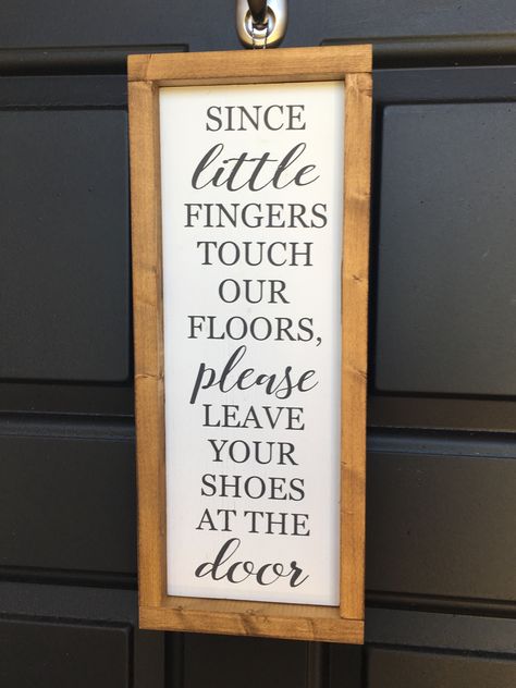 Leave Shoes At Door Ideas, Leave Shoes, Sign Making, Decor Quotes, Wall Decor Quotes, At The Door, House Things, Random House, Tiny Hand