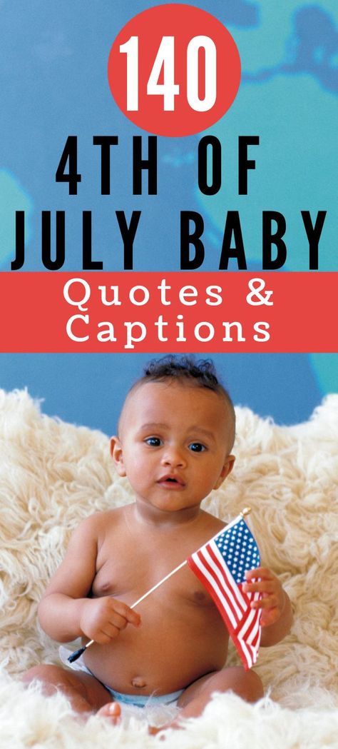 Fourth of July Baby Quotes, 4th of July baby captions, 4th of July baby picture captions, 4th of July captions for babies, 4th of July captions for baby, 4th of July captions for instagram baby, 4th of July captions with baby, Babies first fourth of July, Baby first fourth of July quotes, Fourth of July baby captions, Fourth of july baby photos baby July Baby Quotes, Fourth Of July Captions, 4th Of July Captions, July Captions, Fourth Of July Quotes, Baby Captions, July Quotes, July Baby, Baby Shower Inspiration