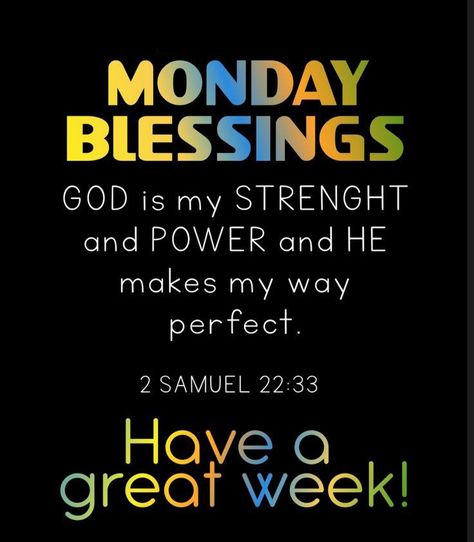 Happy New Week Quotes Inspiration, Blessed Monday And Week, Blessed Monday Inspiration, New Week Blessings, Monday Blessings New Week, New Week Quotes, Monday Greetings, Inspirational Good Morning Messages, Monday Blessings