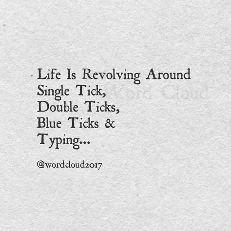 And when typing... turns in to Last Seen, without reply, it hurts.  #hurt #whatsapp #lastseen #typing #chat #conversation #love #life #betray #blue #ticks #insta #facebook #saturdayz #saturdaywisdom #thought #wordcloud2017 Last Seen Quotes, Conversation Quotes, Blue Tick, Chat Conversation, Wise Words Quotes, Bff Quotes, Ticks, Love Life, Wise Words