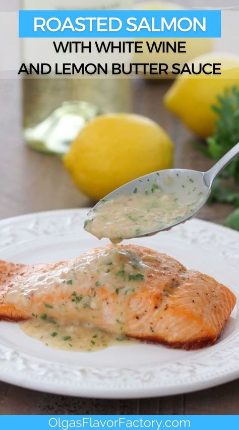 Individual portions of salmon are roasted in the oven and then served with a buttery and refreshing white wine and lemon butter sauce. The aromatic sauce has both creamy and acidic notes in it, complementing the fish so well. Garlic Butter Salmon In Foil, Lemon Garlic Butter Salmon, White Wine Butter Sauce, Lemon Garlic Butter Sauce, Sauce For Salmon, Wine Butter, Brown Butter Sauce, Garlic Butter Salmon, Lemon Butter Chicken