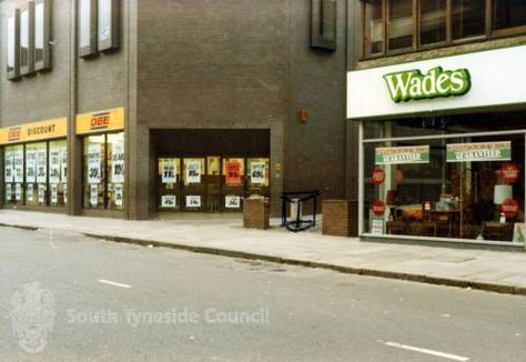 Dee Discount and Wades, King Street - South Tyneside Libraries South Tyneside, Local History, Local Area, Newcastle, Street View, History, Architecture, Quick Saves