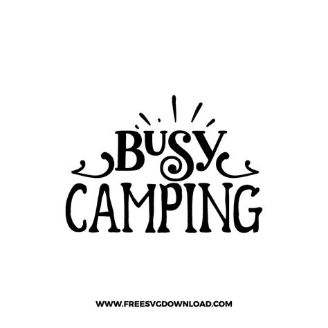 Mountain Svg, Svg Downloads, Free Camping, Free Svg Cut Files, Camping Life, Svg Free Files, Camping Shirt, Happy Campers, Free Svg