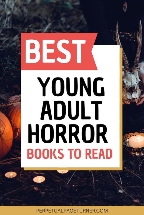 background is a dark spooky vibe with candles and pumpkins in the woods. A big text overlay is on top that says BEST YOUNG ADULT HORROR BOOKS TO READ Good Books To Read, Horror Novels, Scary Books, Horror Novel, Horror Book, Horror Books, Best Horrors, Book List, Best Books To Read