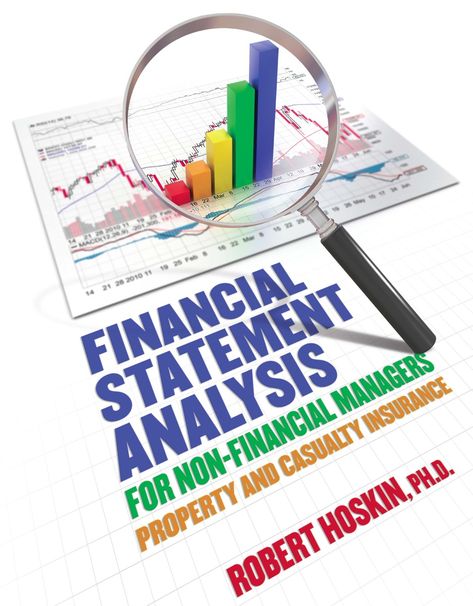 ?Financial Statement Analysis for Non-Financial Managers: Property and Casualty Property And Casualty Insurance, Financial Statement Analysis, Cost Accounting, Financial Statements, Profit And Loss Statement, Cash Flow Statement, Financial Modeling, Research Writing, Office Quotes