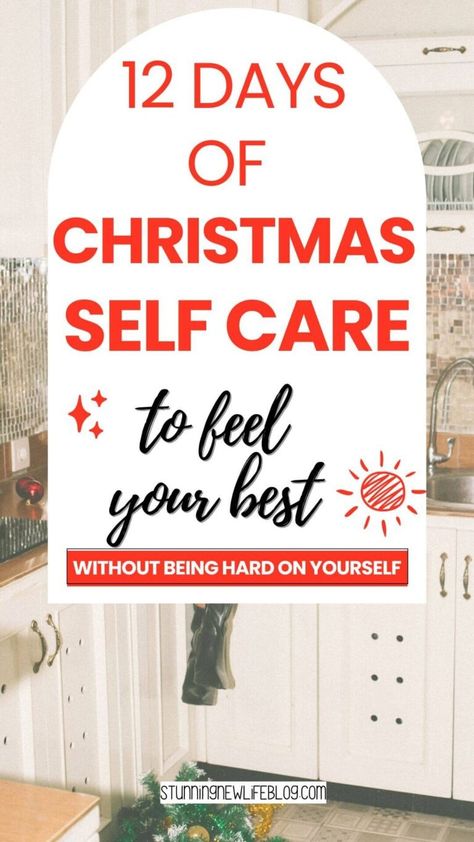 12 Days Of Christmas Self Care Ideas To Relax And Unwind - Stunning New Life Self Care Christmas, Christmas Self Care, Christmas Alone, Summer Skincare Routine, December Activities, Christmas Bucket, Christmas Experiences, Self Care Ideas, Relax And Unwind