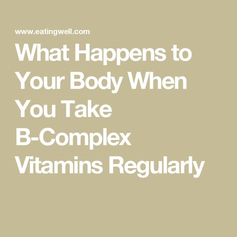 What Happens to Your Body When You Take B-Complex Vitamins Regularly Vitamin B2 Riboflavin Benefits, Vitamins For Low Energy, Vitamin B Complex Benefits For Women, B Vitamins Benefits, Super B Complex Benefits, B Complex Benefits, Vitamin B Complex Benefits, When To Take Vitamins, Vitamin B Supplements