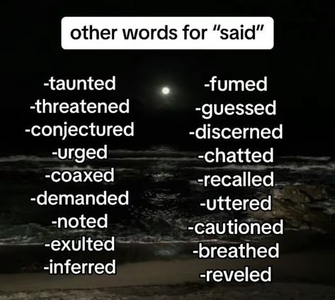 Other Words For Said, Words For Said, Writing Reference, Better English, Writing School, School Tips, Book Writing, Words To Describe, School Hacks