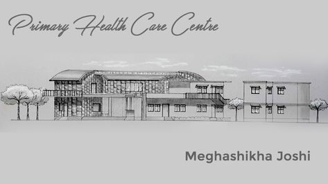 Primary Health Care Centre, Panvel – Meghashikha Joshi Primary Health Care Centre Plan, Primary Health Care, Architectural Design Studio, Heath Care, Care Plans, Health Center, Health Check, Urban Area, Architectural Design