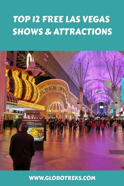 Fremont Street Experience in Las Vegas with illuminated neon signs and canopy, people walking, and informational sign about free shows and attractions. Must See Las Vegas, Shows In Las Vegas 2024, Las Vegas Tourist Attractions, Las Vegas Attractions, Free Shows, Fremont Street Experience, Vegas Shows, Las Vegas Blvd, Vegas Hotel