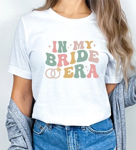 In My Bride Era Shirt Engagement Gift Retro Groovy Tee - Etsy Bride Era, Groovy Tees, Bride Tshirt, Funny Bride, Team Bride Shirts, Bachelorette Party Shirt, Bridal Shirts, Wedding Shirt, Perfect Bride