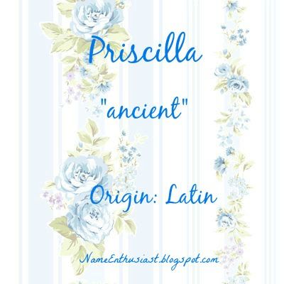 Name Enthusiast: Girls Name: Priscilla Names And Their Meanings, Latin Names, Names Meaning, Roman Names, Name Recognition, Family Circle, Love My Girlfriend, Beautiful Names, Ancient Origins