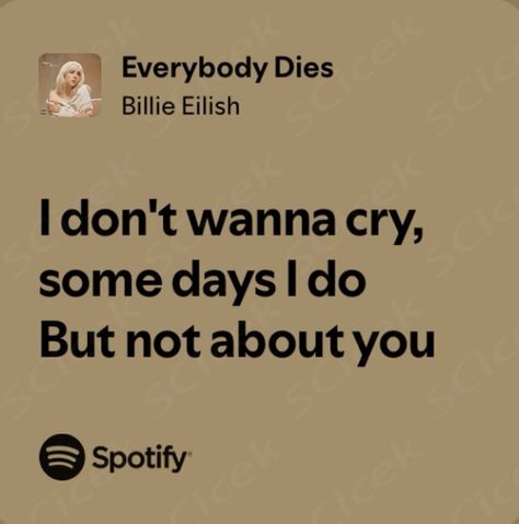 billie eilish lyrics. #billieeilish #lyrics Everybody Dies Billie Eilish, Billie Eilish Quotes Lyrics, Billie Quotes, Lyrics Billie Eilish, Billie Eilish Quotes, Billie Lyrics, Billie Eilish Lyrics, Billie Eillish, Favorite Lyrics