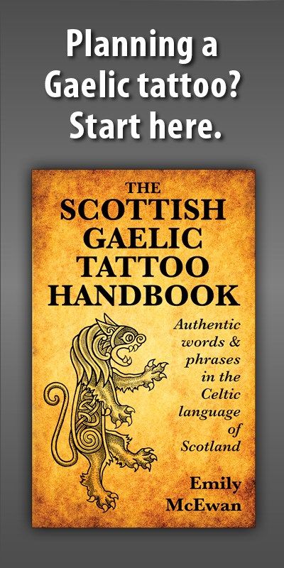 So You Want a Scottish Gaelic Tattoo - Two | xxxxxxxxx Scottish Clan Tattoo, Scottish Knot Tattoo, Beautiful Scottish Words, Scotland Tattoo Ideas Gaelic Words, Scottish Gaelic Tattoo, Sayings For Tattoos, Scottish Tattoo Ideas, Scotland Tattoo Ideas, Gaelic Sayings