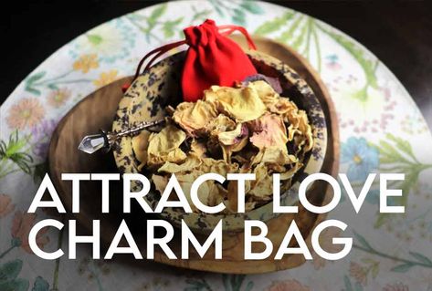 Love Attraction Charm Bag Love Charm Bag Spell, Charm Bags Witchcraft, Love Attraction, Spell Love, Enhance Beauty, Aromatic Herbs, Cloth Bag, Herbal Remedies, Diy Food Recipes