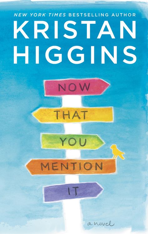 Now That You Mention It by Kristan Higgins. Best Beach Reads, Must Read Novels, One Step Forward, Yuval Noah Harari, Womens Fiction, Beach Reading, Free Kindle Books, Michelle Obama, A Novel