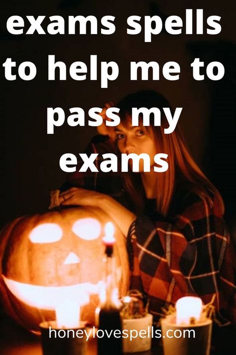 EXAMS SPELLS TO HELP ME TO PASS MY EXAMS Get Good Grades, Pass My Exams, Powerful Spells, How To Pass Exams, Honey Love, Good Grades, Love Spells, Help Me, Honey