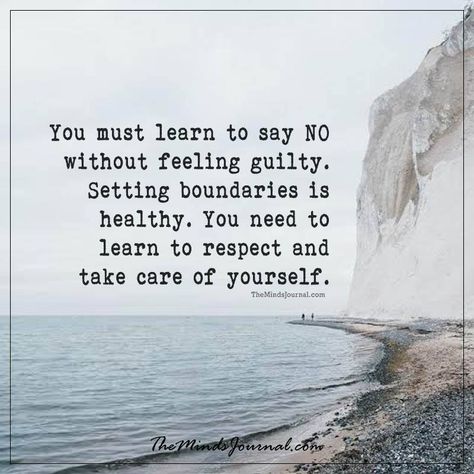 You Must Learn To Say No Say No Quotes, No Quotes, Boundaries Quotes, Happy Girl Quotes, Personal Boundaries, Important Life Lessons, Saying No, Learning To Say No, Setting Boundaries