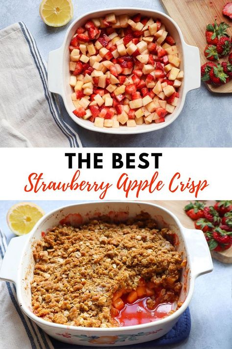 top photo shows chopped apples and strawberries in a baking dish before it' baked. They're mixed with lemon juice and cinnamon. The bottom photo shows the strawberry apple crisp after it's been baked, it's juicy, a spoonful has been taken out of it, and it's topped with a golden oatmeal crisp topping Apple Crisp Breakfast, Strawberry Crisp Recipe, Baked Apple Oatmeal, Oatmeal Crisp, Crisp Topping, Healthy Apple Crisp, Strawberry Crisp, Apple Breakfast, Fruit Crisp