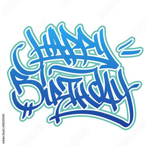 Happy Birthday Graffiti, Happy Birthday Tattoo, Birthday Graffiti, Graffiti Party, Drawing Birthday, Happy Birthday Font, Happy Birthday Drawings, Graffiti Spray Paint, Graffiti Images