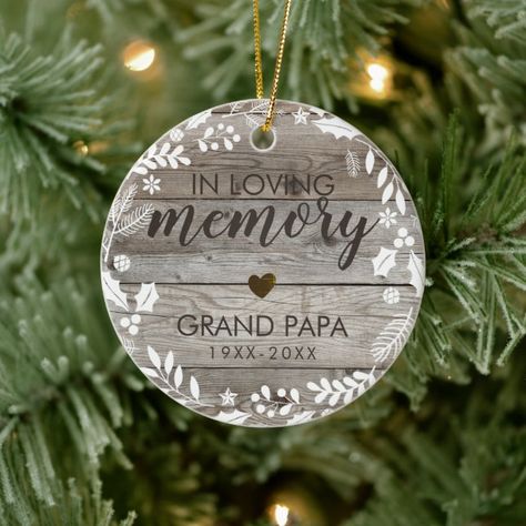 Memories Gift Ideas, Memorial Projects, In Memory Christmas Ornaments, Memory Ornaments, In Loving Memory Gifts, Memory Gifts, Rustic Christmas Ornaments, Memory Crafts, In Memory Of Dad