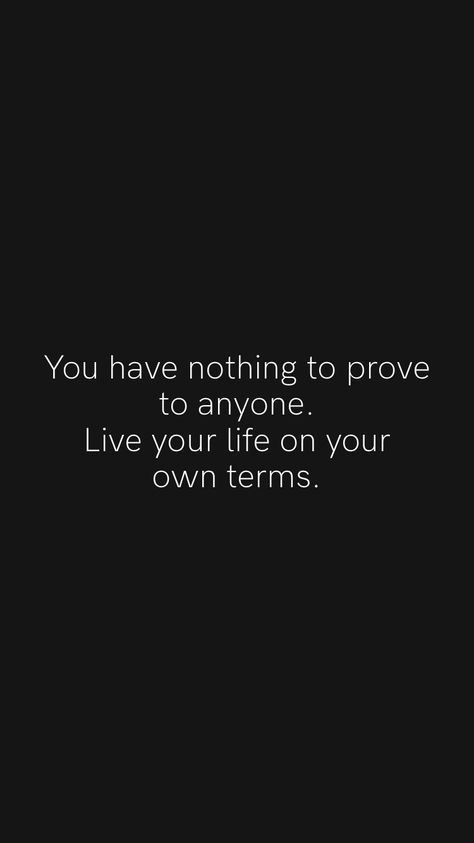 No Resistance Quotes, No Need Of Anyone Quotes, Nothing Matters Quotes, Nothing To Prove Quotes, Resist Quotes, Nothing To Prove, Military Housing, Matter Quotes, White Quote