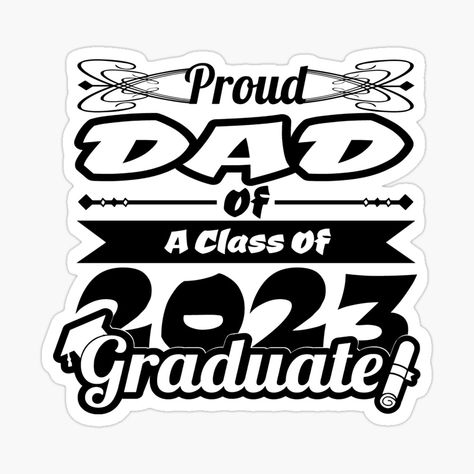 Graduate 2023, 2023 Sticker, 2023 Graduate, Senior 2023, Proud Wife, Class Of 2023, Proud Mom, A Class, Vinyl Decal Stickers