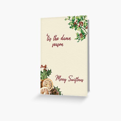 "‘tis the damn season / Taylor Swift Christmas Card" Greeting Card by amxdesigns | Redbubble Taylor Swift Christmas Card, Tis The Damn Season, Taylor Swift Christmas, Merry Christmas Card, Greeting Card Design, Christmas Greeting Cards, Kraft Envelopes, Card Sizes, Christmas Card