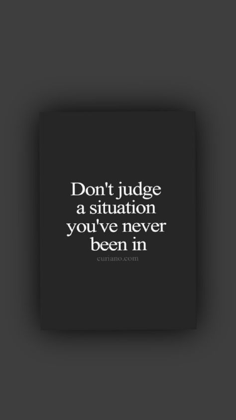 Don't Judge Others, Stop Judging, Judging People, Don't Judge, Keep Going, Quotes Deep, The Way, How To Become, Pins