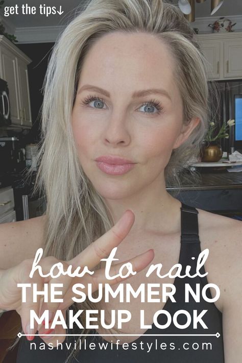 Cruise Makeup Looks, How To Simple Makeup Natural Looks, No Make Up Look Natural Fresh Face, Summer No Makeup Makeup Looks, Best No Makeup Makeup Products, Makeup With No Eyeliner, Simple Summer Makeup Natural Looks, Little To No Makeup Look, No Make Up Make Look