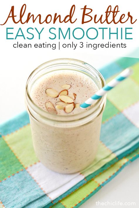 Healthy Banana Almond Butter Smoothie Recipe - The Chic Life Almond Butter Smoothie Recipes, Banana Almond Butter, Almond Butter Smoothie, Toddler Snack, Healthy Bedtime Snacks, Banana Smoothie Recipe, Homemade Drinks, Sleep Aid, Easy Smoothies