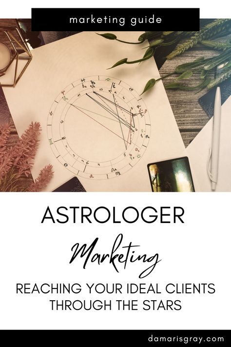 Astrologer Marketing: Reaching your ideal clients through the stars Astrology Business, More Clients, Marketing Guide, Ideal Client, Career Growth, Work Life Balance, Self Discovery, Marketing Strategy, Astrology