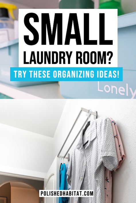 Hanger Storage Ideas Laundry Rooms, Laundry Room Storage Ideas Shelves, Organize Small Laundry Room, Polished Habitat, Laundry Room Organization Ideas, Laundry Room Organization Storage, Small Laundry Room Organization, Room Organization Ideas, Hang Clothes